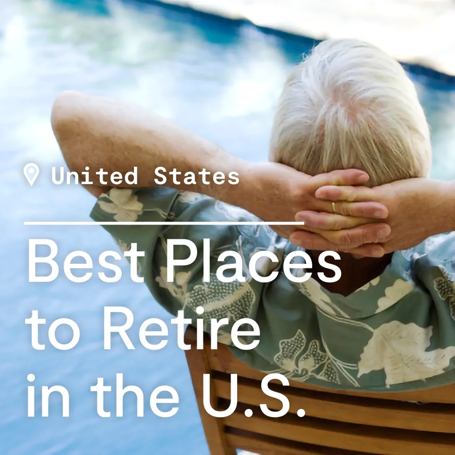 A square ad: an older man leans back with hands behind his head by a pool, the headline "Best places to retire" set large in white.