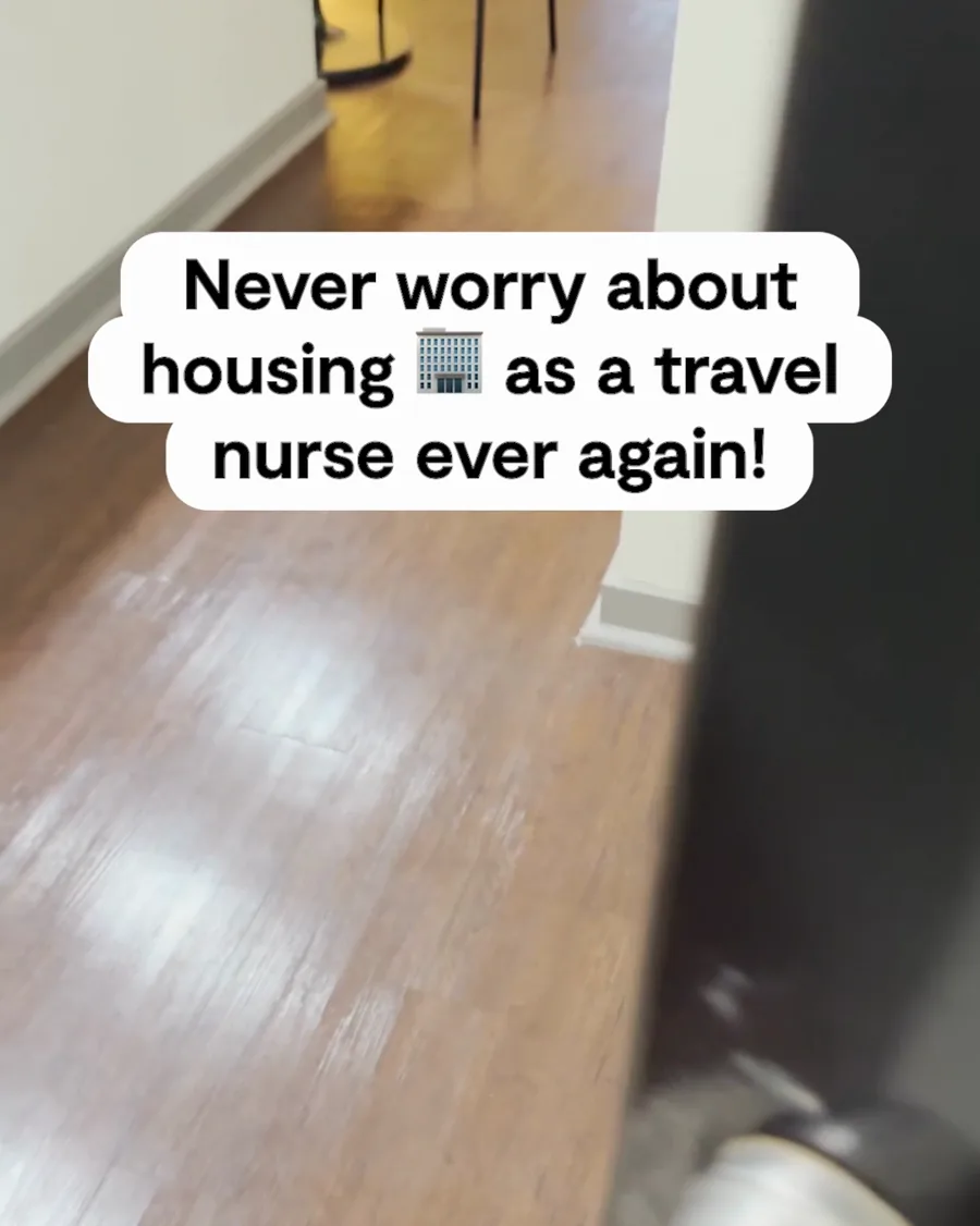 A video still: a blurred walk down an apartment hallway, a white caption about never worrying about housing as a travel nurse again.